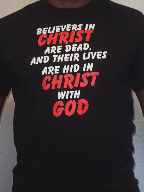 Dead in CHRIST – Scripture Faith T-Shirt