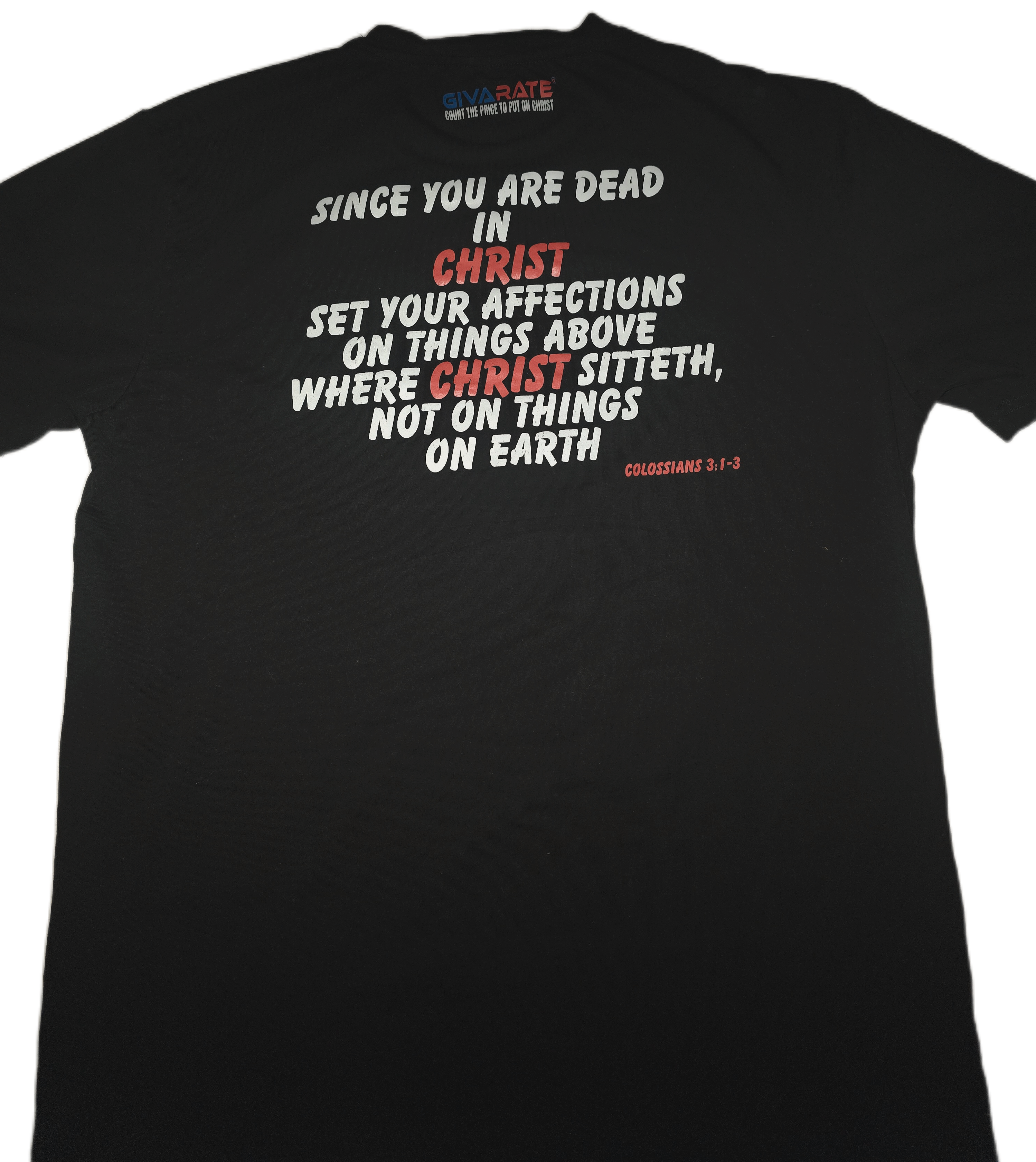 Dead in CHRIST – Scripture Faith T-Shirt