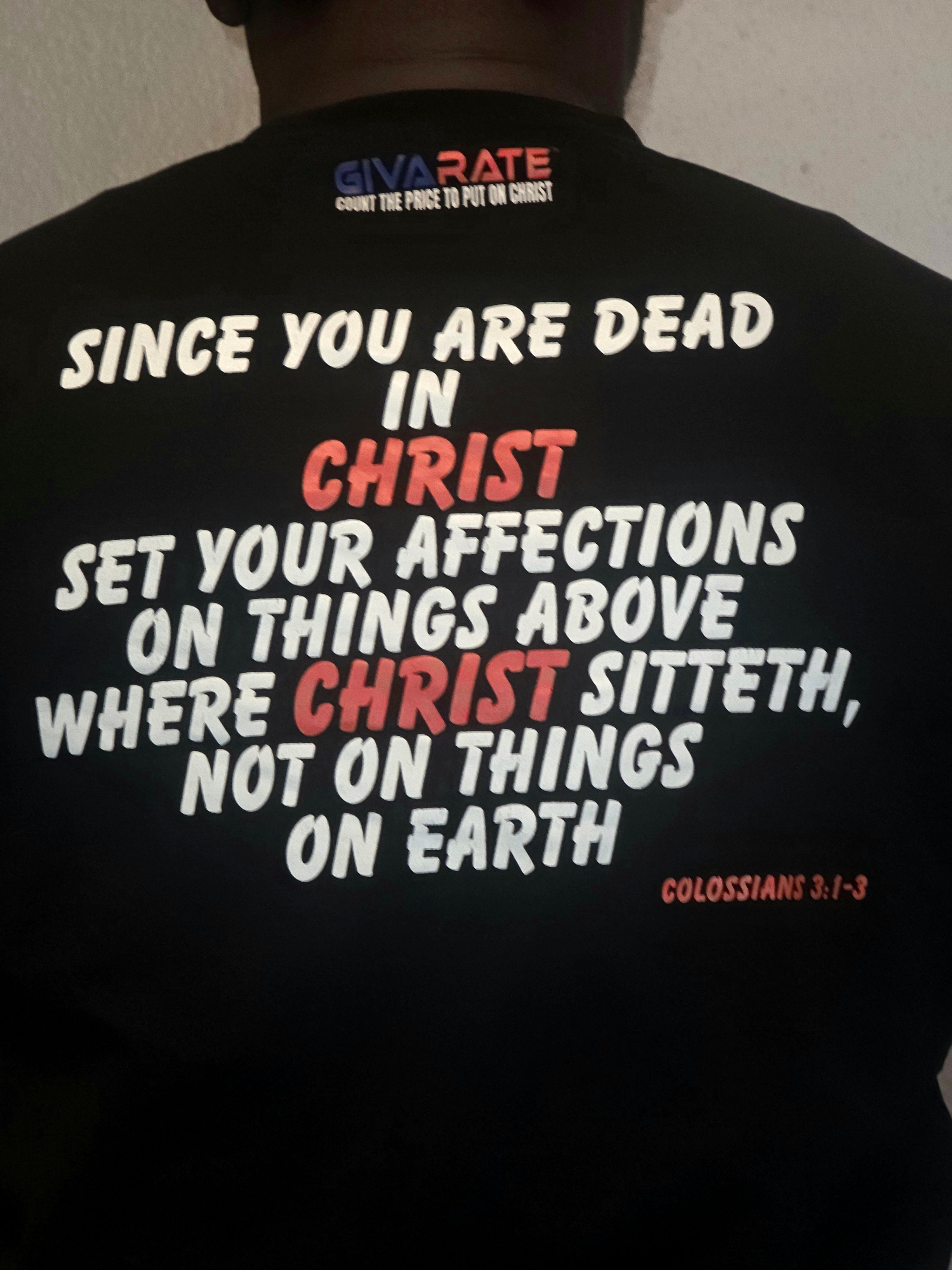 Dead in CHRIST – Scripture Faith T-Shirt